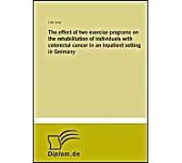 The Effect Of Two Exercise Programs On The Rehabilitation Of Individuals With Colorectal Cancer In An Inpatient Setting In Germany