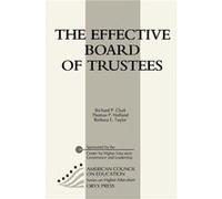 The Effective Board of Trustees by Richard P. ChaitThomas P. HollandBarbara E. Taylor Chait, Richard P. (Auteur)