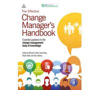 The Effective Change Manager's Handbook