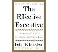 The Effective Executive - Peter F. Drucker - HarperCollins - Livre en Anglais - Hardback Peter F. DruckerPeter F. Drucker (Auteur)