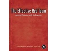 The Effective Red Team Adversary Emulation Inside the Enterprise - Trevin Edgeworth - No Starch Press - ebook (ePub) - Livre