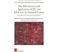 The Effectiveness and Application of EU and EEA Law in National Courts Edited by Christian N K Franklin (Auteur)