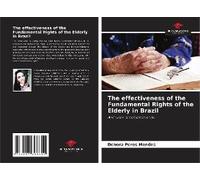 The Effectiveness Of The Fundamental Rights Of The Elderly In Brazil