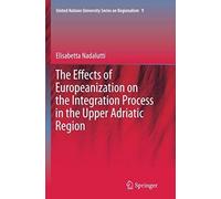 The Effects Of Europeanization On The Integration Process In The Upper Adriatic Region