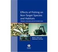 The Effects of Fishing on Non-Target Species and Habitats M. J. Kaiser, S. J. De Groot (Auteur)