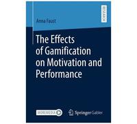 The Effects Of Gamification On Motivation And Performance