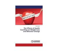 The Effects Of Health Coaching On Weight Loss And Behavior Change