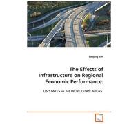 The Effects Of Infrastructure On Regional Economic Performance: Us States Vs Metropolitan Areas