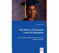 The Effects Of Parental Level Of Education - Social Capital Among African-American College Students
