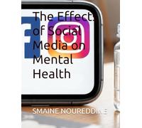 The Effects of Social Media on Mental Health