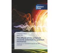 The effects of the screened-coulomb potentials in quantum mechanics