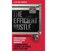 The Efficient Hustle: Lessons on being a professional production manager I learned while touring the world with a pop star