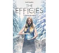 Sarah Raughley – The Effigies – Tome 2 – L'Assaut des ombres – Édition Lumen