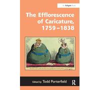 The Efflorescence of Caricature, 1759-1838 – Routledge