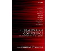 The Egalitarian Conscience: Essays in Honour of G. A. Cohen