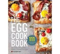 The Egg Cookbook by Healdsburg Press The Egg Cookbook (Auteur)