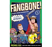 The Egg of Misery: Fangbone, Third Grade Barbarian