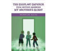 The Eggplant Emperor From Another Dimension In My Brother's Closet