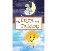 The Eggs Are Talking