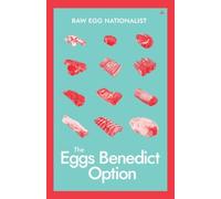 The Eggs Benedict Option by Raw Egg Nationalist [Paperback] NEUF