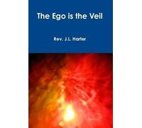 The Ego Is The Veil