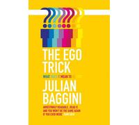 The Ego Trick: What Does it Mean to be You? by Baggini, Julian [Paperback] NEUF
