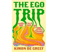 The Ego Trip: Psychedelic Toads, A Trail of Deaths and The Guru Who Peddled Transcendence