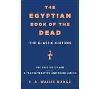 The Egyptian Book of the Dead - E a Wallis Budge - Castle Point Books - Livre en Anglais - Paperback E a Wallis BudgeE a Wallis Budge (Auteur)