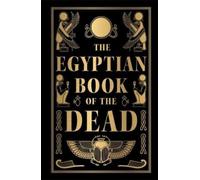 The Egyptian Book of the Dead (Relié)
