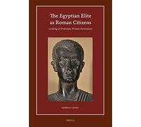 The Egyptian Elite As Roman Citizens