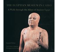 The Egyptian Museum in Cairo: A Walk Through the Alleys of Ancient Egypt