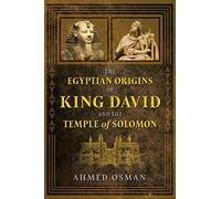 The Egyptian Origins of King David and the Temple of Solomon