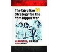 The Egyptian Strategy For The Yom Kippur War
