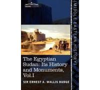 The Egyptian Sudan (In Two Volumes), Vol.I