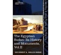 The Egyptian Sudan (In Two Volumes), Vol.Ii