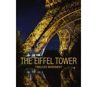 The Eiffel Tower Timeless monument / Universal Icon - Benjamin Peyrel - La Martiniere Eds De - broché - Beau livre