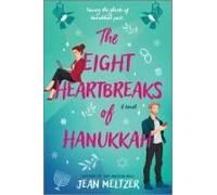 The Eight Heartbreaks Of Hanukkah