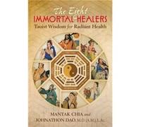 The Eight Immortal Healers by Johnathon Dao Inconnu (Auteur)