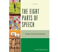 The Eight Parts of Speech by Kristine Setting Clark Kristine Setting Clark (Auteur)