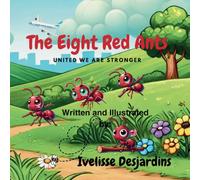 The Eight Red Ants: United We Are Stronger