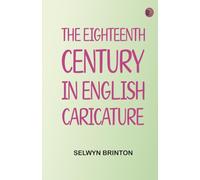 The Eighteenth Century in English Caricature