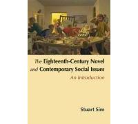 The Eighteenth-Century Novel And Contemporary Social Issues