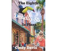 The Eighth Deadly Sin Is Pizza