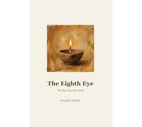 The Eighth Eye: The Eye That Sees Itself