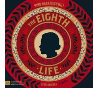 The Eighth Life (for Brilka): A Novel