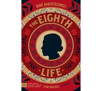 The Eighth Life (for Brilka): A Novel