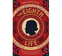 The Eighth Life: (for Brilka) The International Bestseller