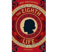 The Eighth Life: (for Brilka) The International Bestseller