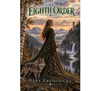 The Eighth Order - Deby Fredericks - WolfSinger - ebook (ePub) - Livre