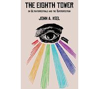 THE EIGHTH TOWER: On Ultraterrestrials and the Superspectrum